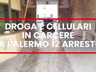 Palermo: droga e cellulari in carcere, 12 arresti, corrotti agenti penitenziari