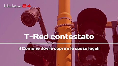 T-Red contestato: il Comune dovrà coprire le spese legali