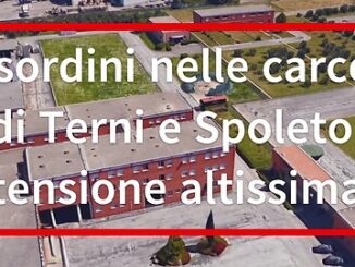 Disordini nelle carceri di Terni e Spoleto, tensione altissima