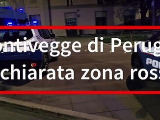 Fontivegge zona rossa, scatta la vigilanza rafforzata