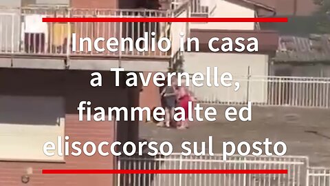 Incendio in casa a Tavernelle [Video], fiamme alte e elisoccorso sul posto
