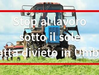 Regione Umbria: stop al lavoro al sole nelle ore più calde