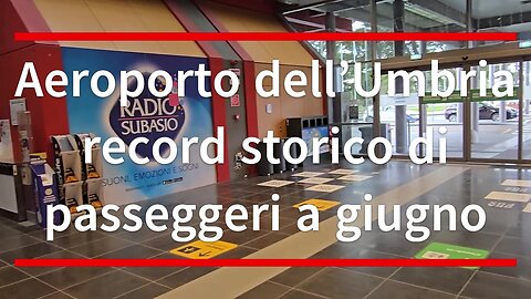 Aeroporto dell’Umbria, oltre 73mila viaggiatori a giugno
