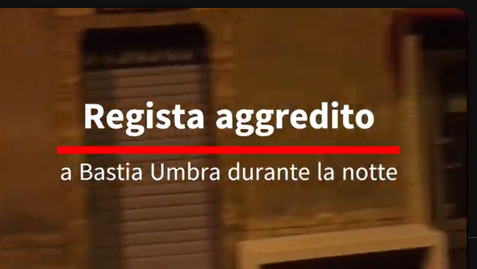 Notte di paura a Bastia Umbra, regista brutalmente aggredito
