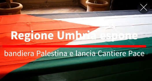 Regione Umbria espone bandiera Palestina e lancia Cantiere Pace
